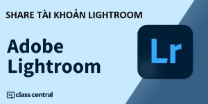 Cho tài khoản Lightroom full màu miễn phí Vip