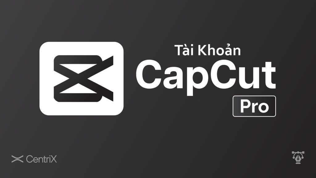 Sự Thật Về "Tài Khoản CapCut Pro Miễn Phí"